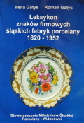 Leksykon znakw firmowych lskich fabryk porcelany 1820-1952